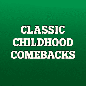 Classic Childhood Comebacks