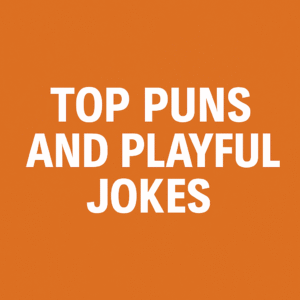 Top Puns and Playful Jokes
